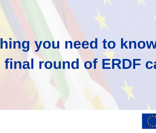 Everything you need to know about the final round of ERDF calls